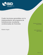 Cuatro lecciones aprendidas con la implementación del programa de transferencias monetarias condicionadas de Colombia