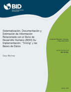 Sistematización, documentación y estimación de información relacionada con el Bono de Desarrollo Humano (BDH) : Su implementación, "timing" y las bases de datos