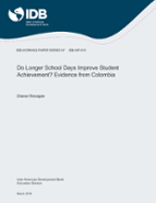 Do Longer School Days Improve Student Achievement?: Evidence from Colombia