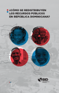 ¿Cómo se redistribuyen los recursos públicos en República Dominicana?