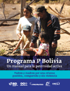 Programa P Bolivia: Un manual para la paternidad activa
