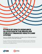 Breve 16: Ethics of Health Resource Allocation in the Brazilian Publicly Financed Health Care System
