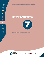 Servicios integrados para el empoderamiento de la mujer: Herramienta 7: Módulo de atención infantil