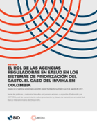 Breve 19: El rol de las agencias reguladoras en salud en los sistemas de priorización del gasto: El caso del INVIMA en Colombia