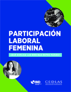 Participación Laboral Femenina: ¿Qué explica las brechas entre países?
