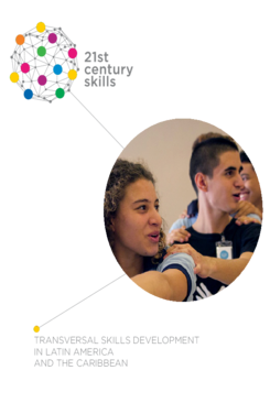 21st Century Skills: Transversal Skills Development in Latin America and the Caribbean