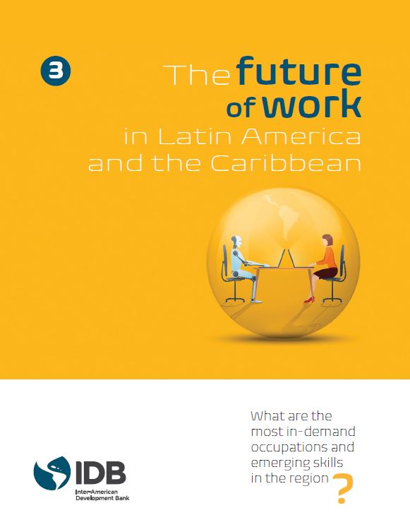 The Future of Work in Latin America and The Caribbean: What Are The Most In-Demand Occupations and Emerging Skills in The Region? (interactive version)
