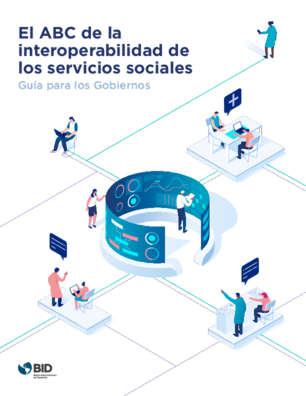 El ABC de la interoperabilidad de los servicios sociales: Guía para los gobiernos