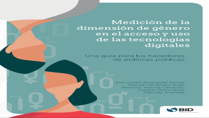 Guía Medición de la dimensión de género en el acceso y uso de las tecnologías digitales